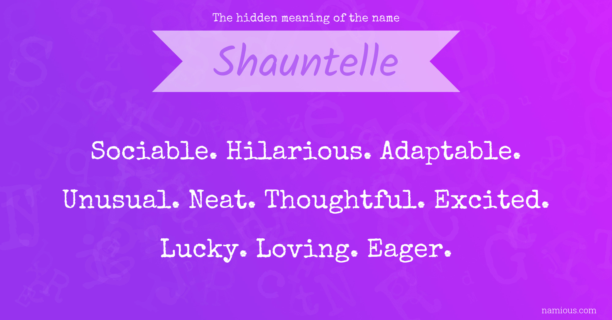 The hidden meaning of the name Shauntelle