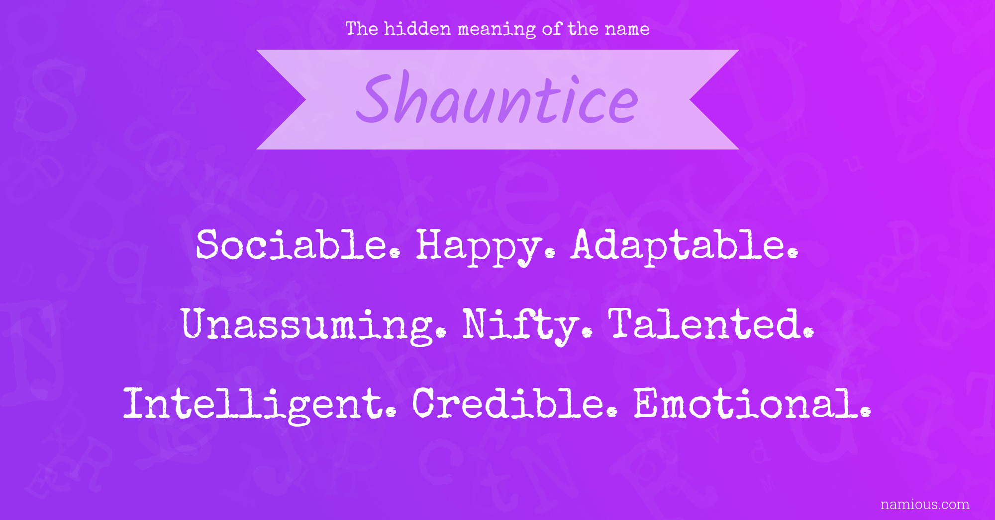 The hidden meaning of the name Shauntice