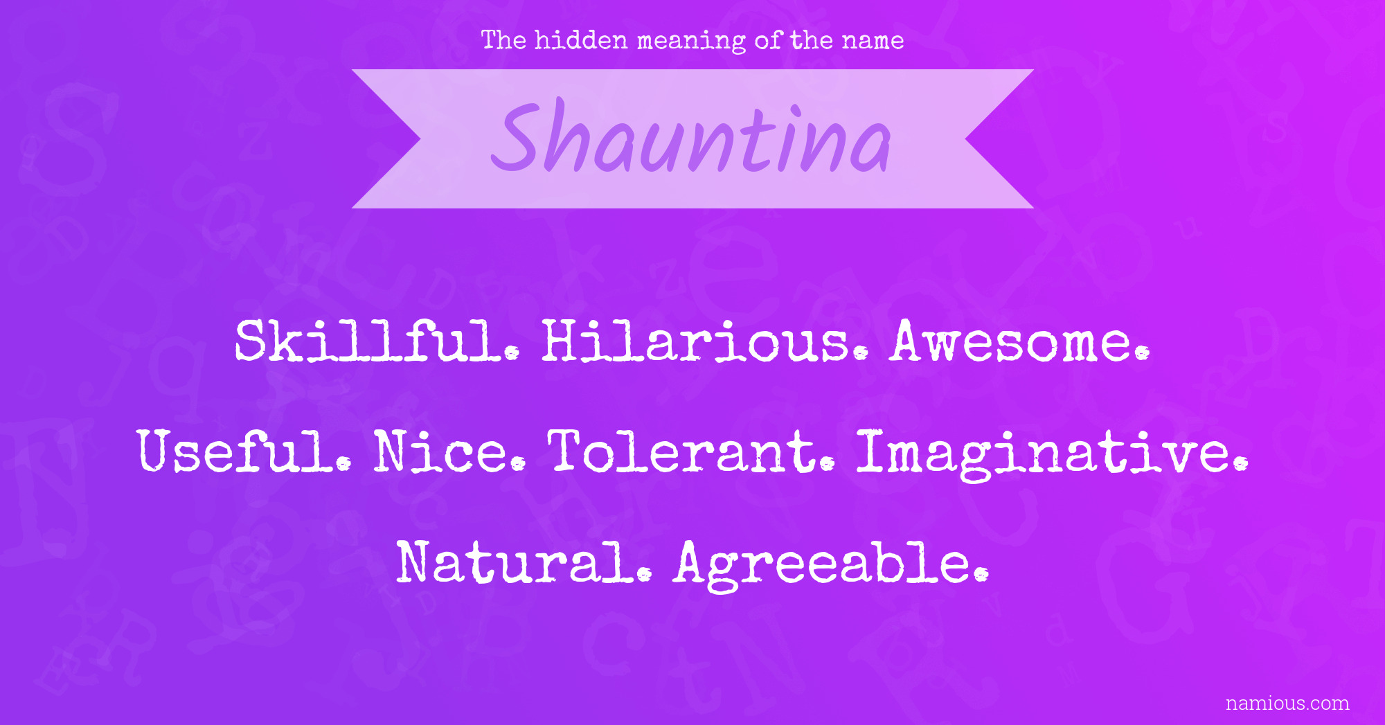 The hidden meaning of the name Shauntina