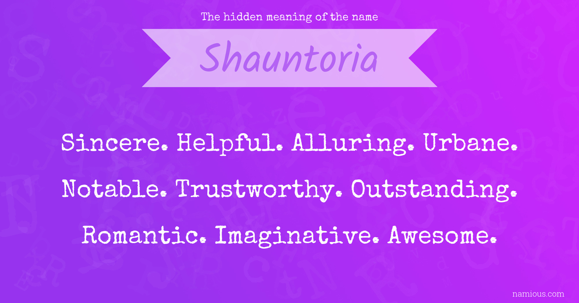 The hidden meaning of the name Shauntoria