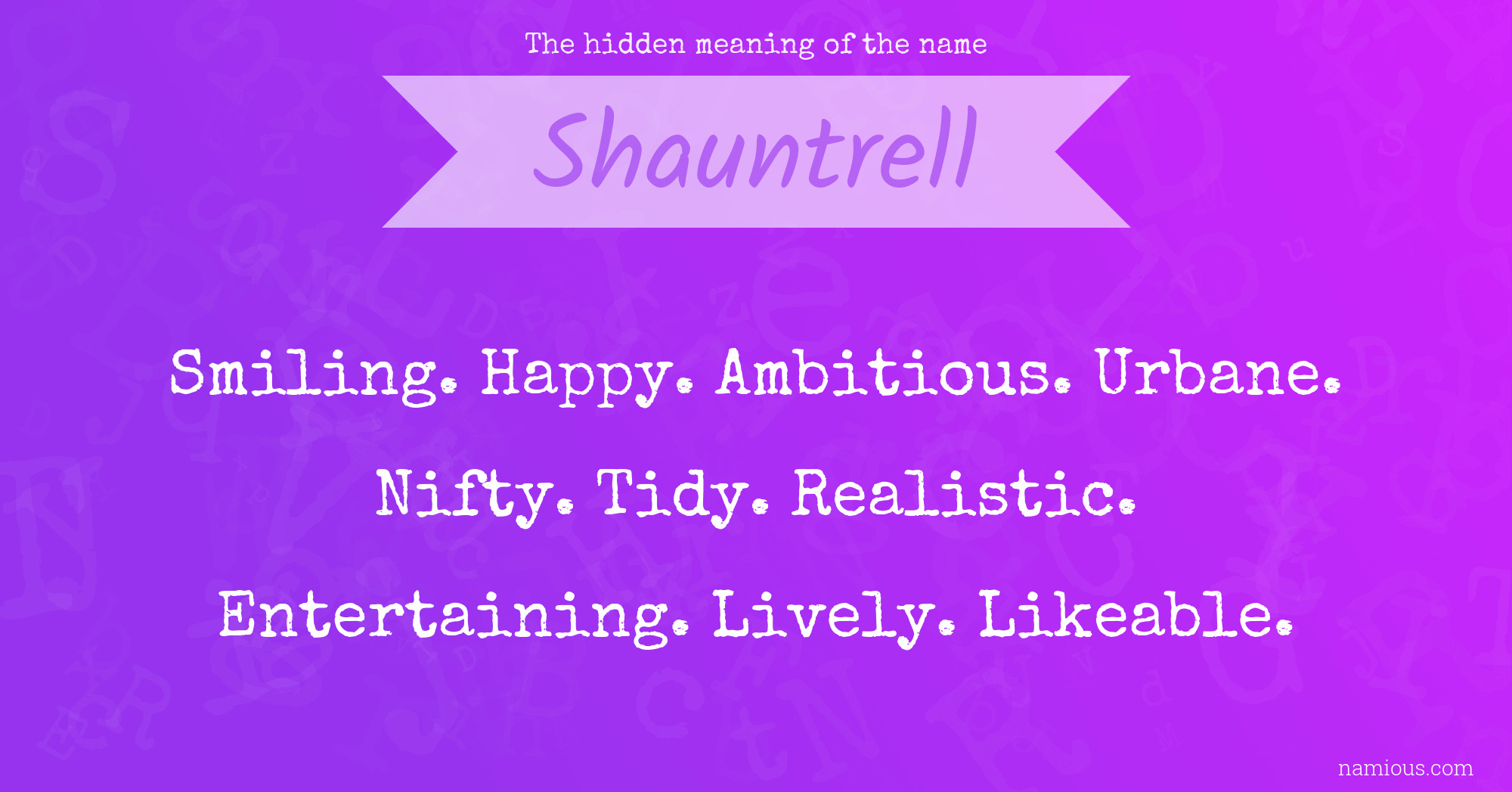 The hidden meaning of the name Shauntrell