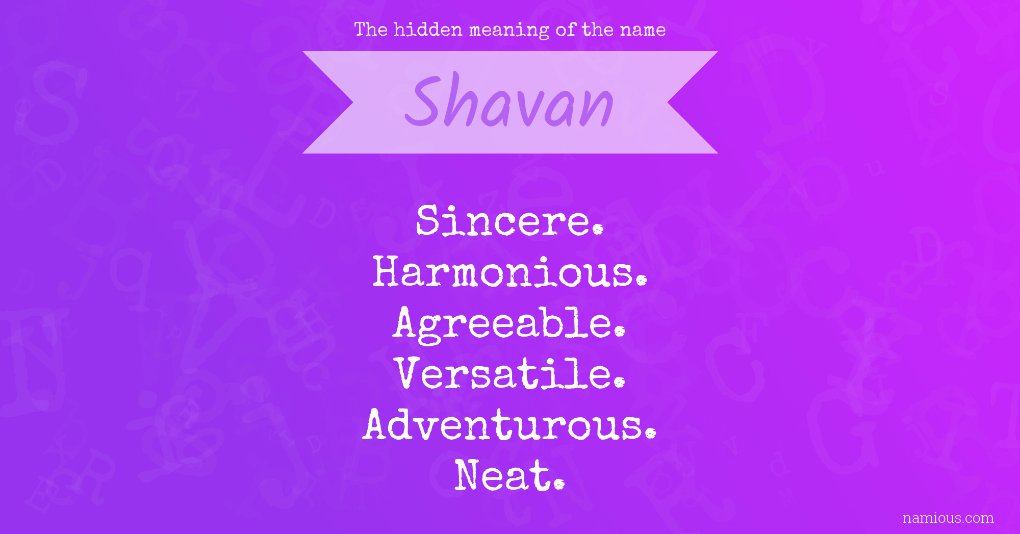 The hidden meaning of the name Shavan