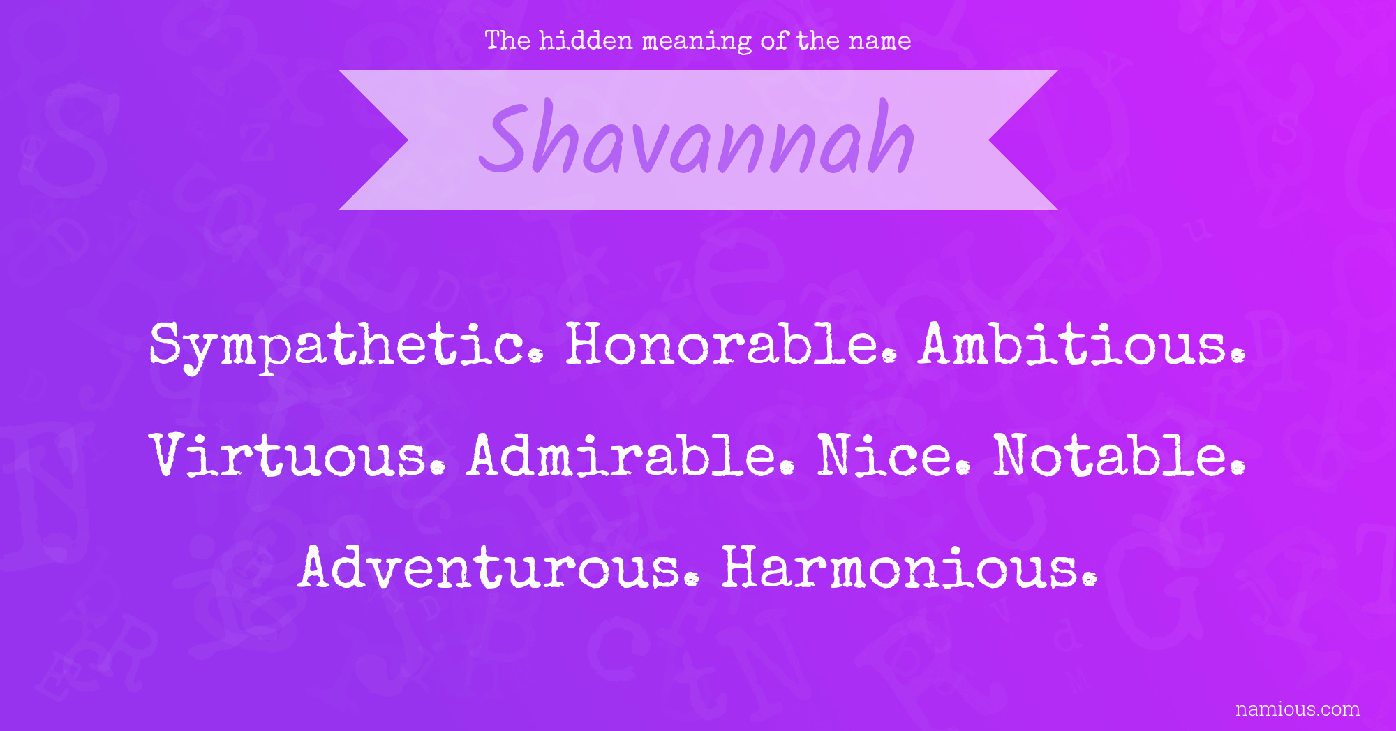 The hidden meaning of the name Shavannah