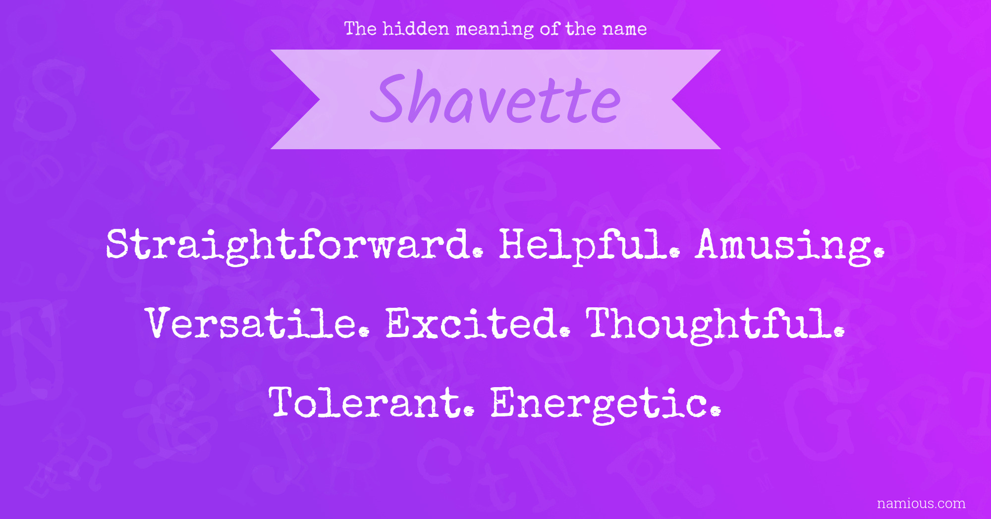 The hidden meaning of the name Shavette