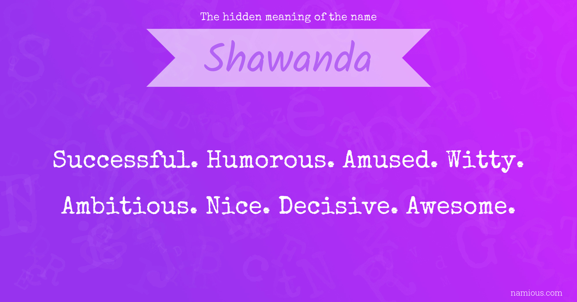 The hidden meaning of the name Shawanda