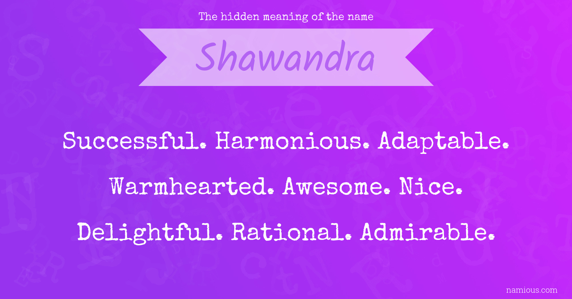 The hidden meaning of the name Shawandra