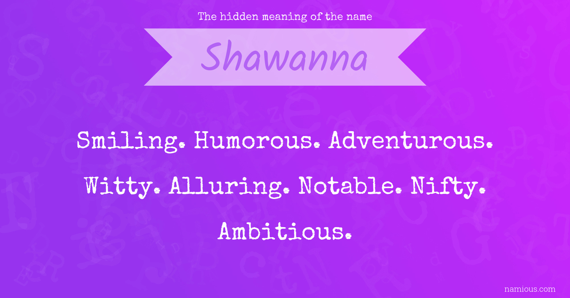 The hidden meaning of the name Shawanna