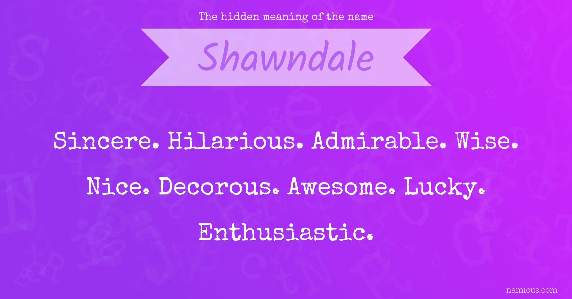 The hidden meaning of the name Shawndale