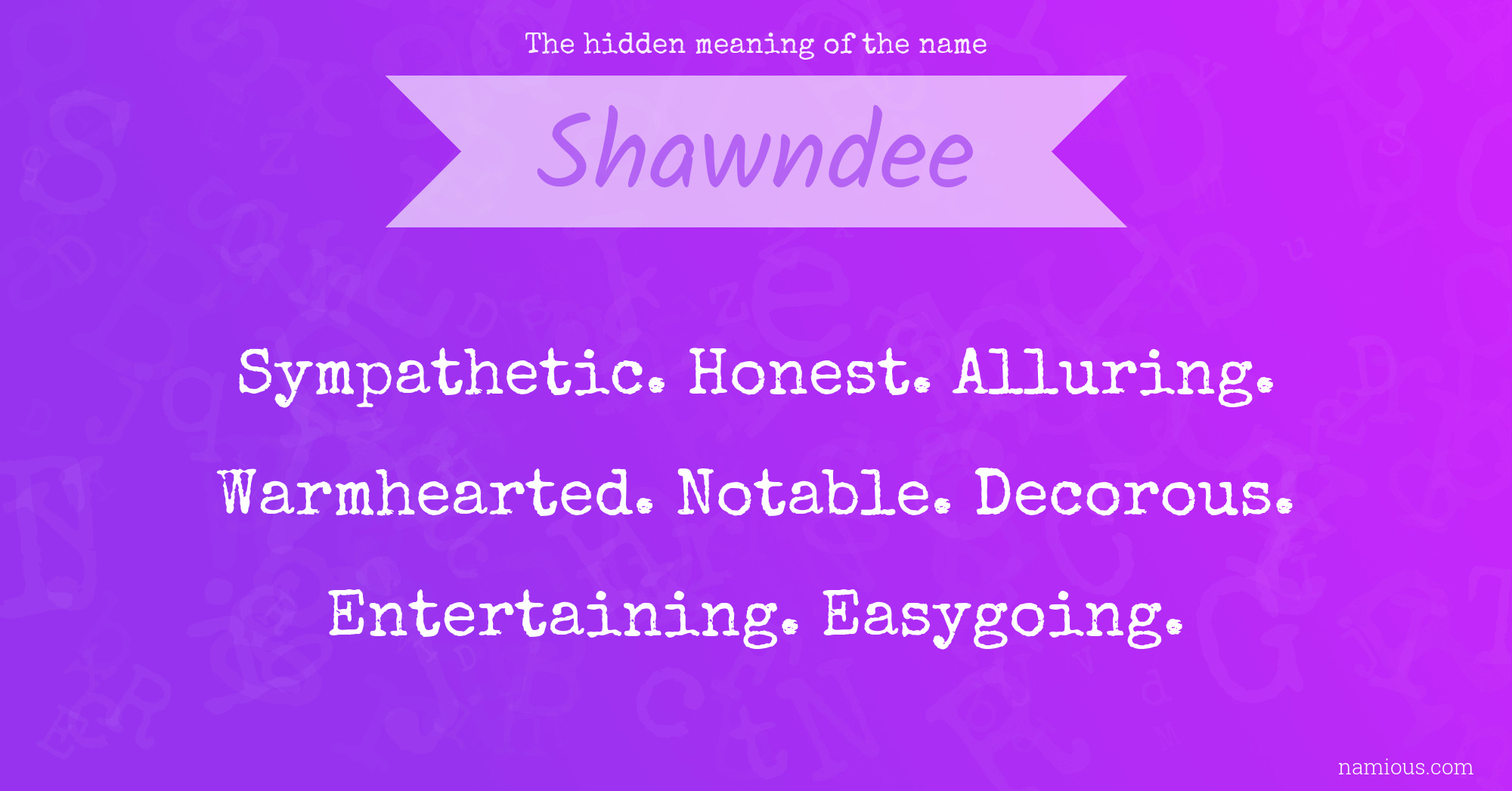 The hidden meaning of the name Shawndee