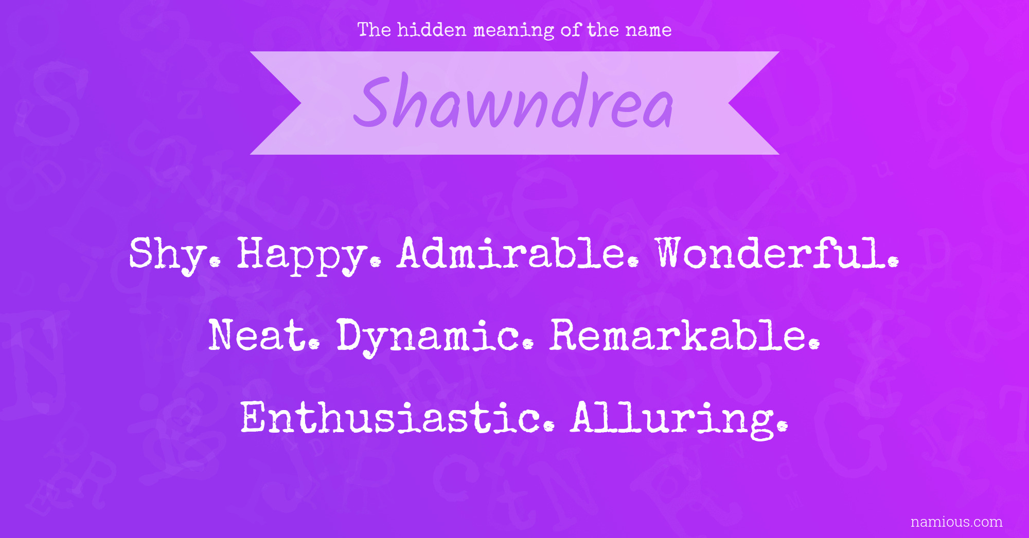 The hidden meaning of the name Shawndrea