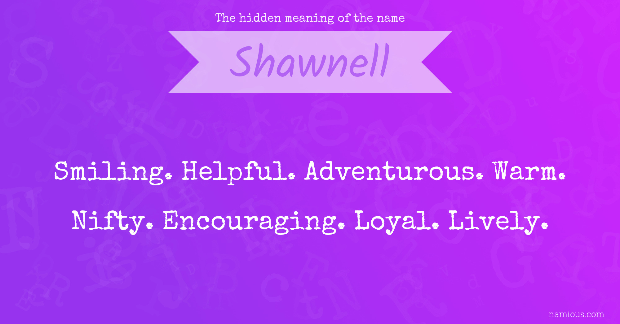 The hidden meaning of the name Shawnell