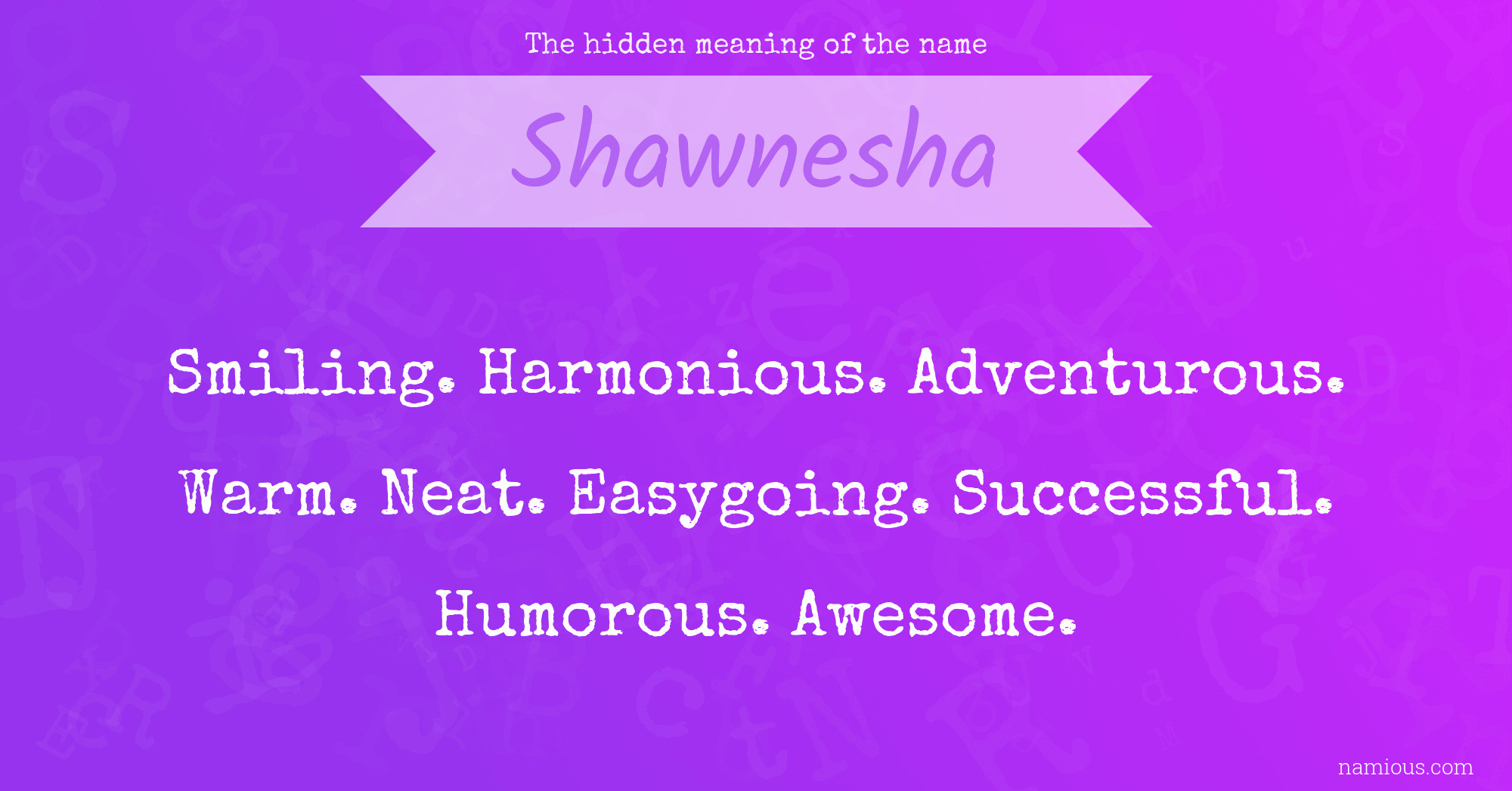 The hidden meaning of the name Shawnesha