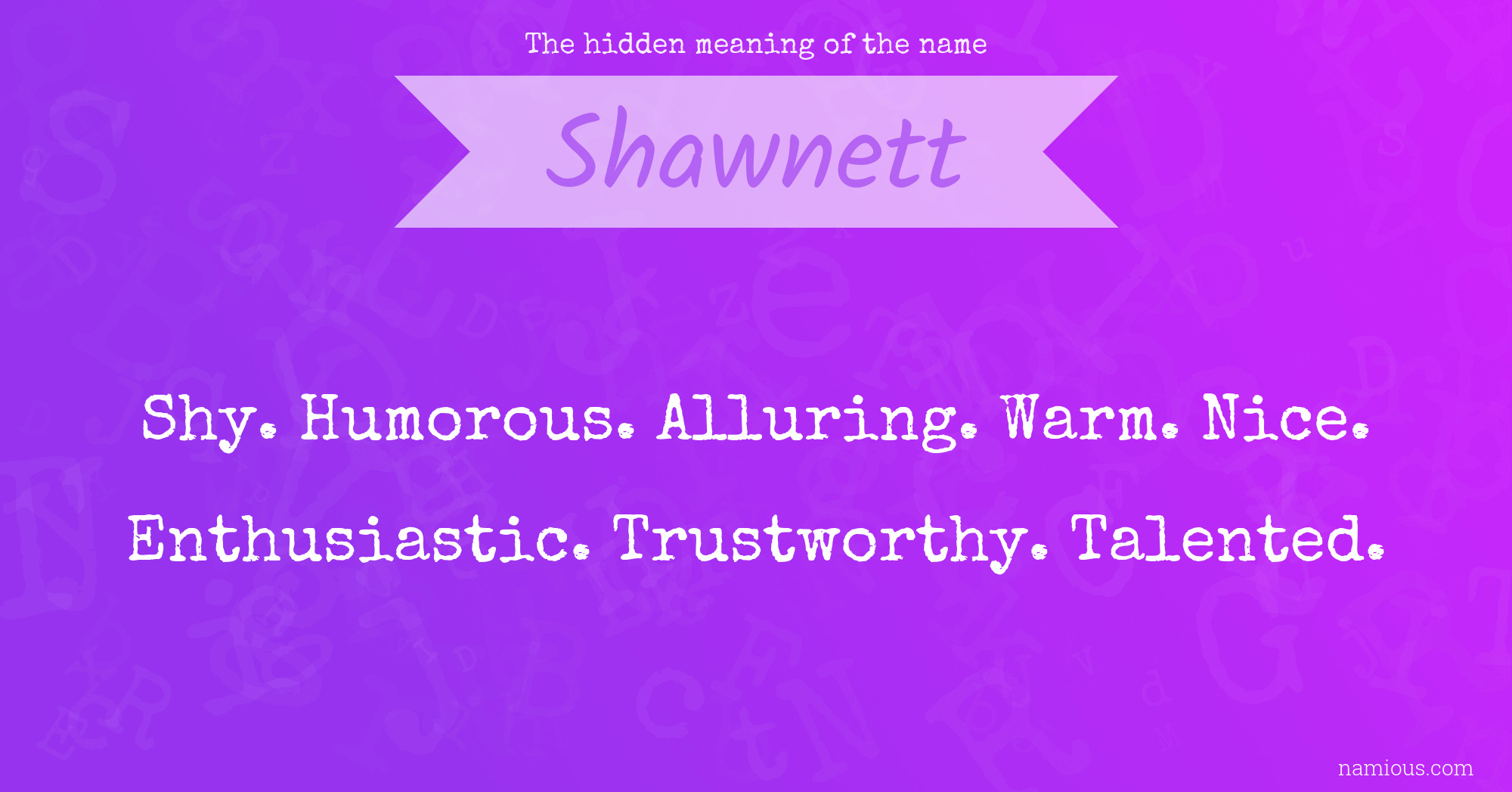 The hidden meaning of the name Shawnett