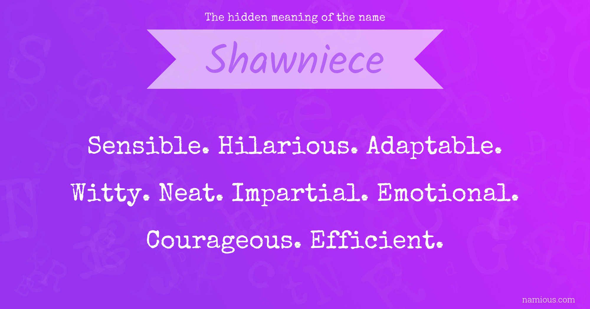 The hidden meaning of the name Shawniece