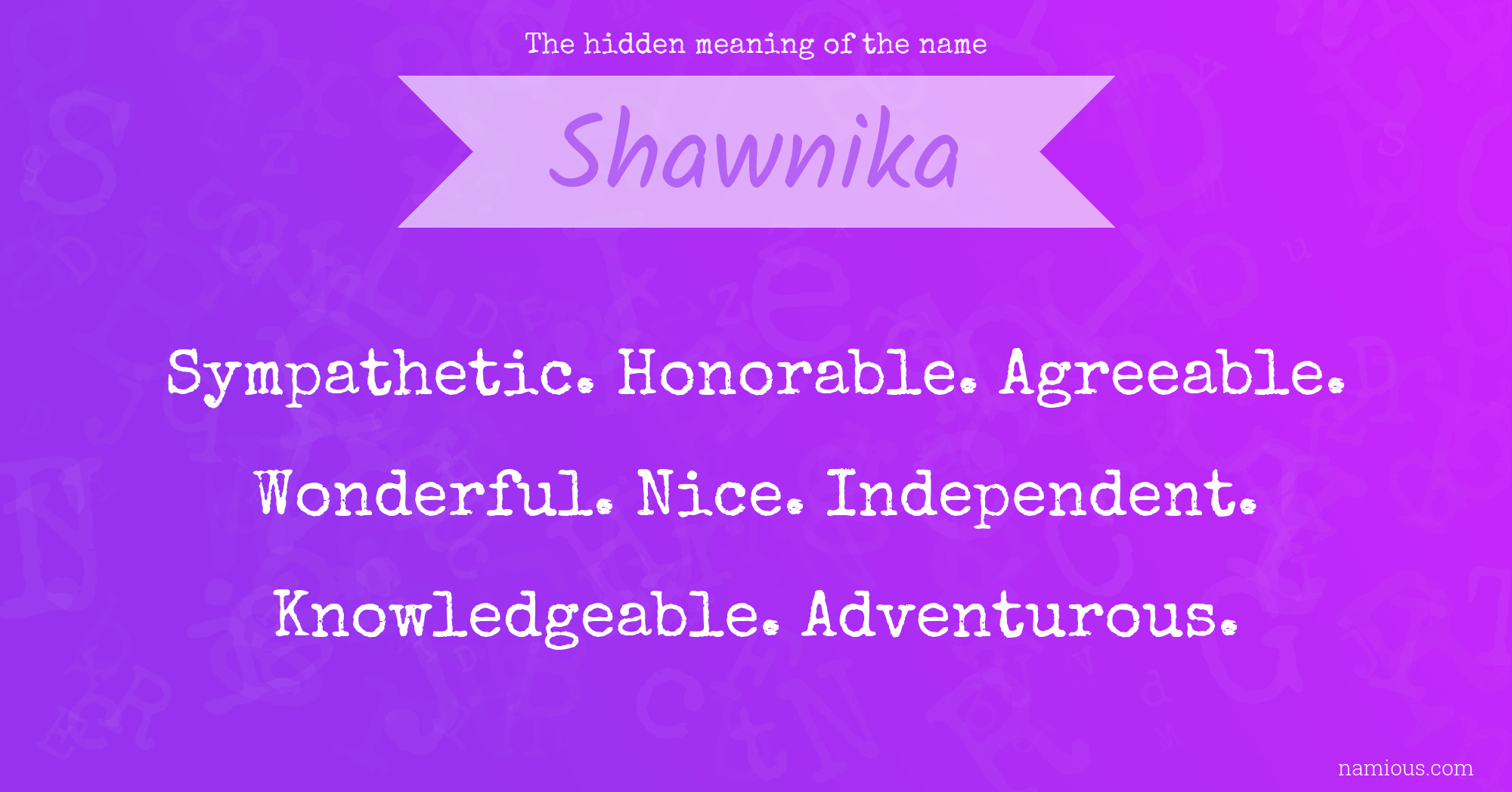 The hidden meaning of the name Shawnika