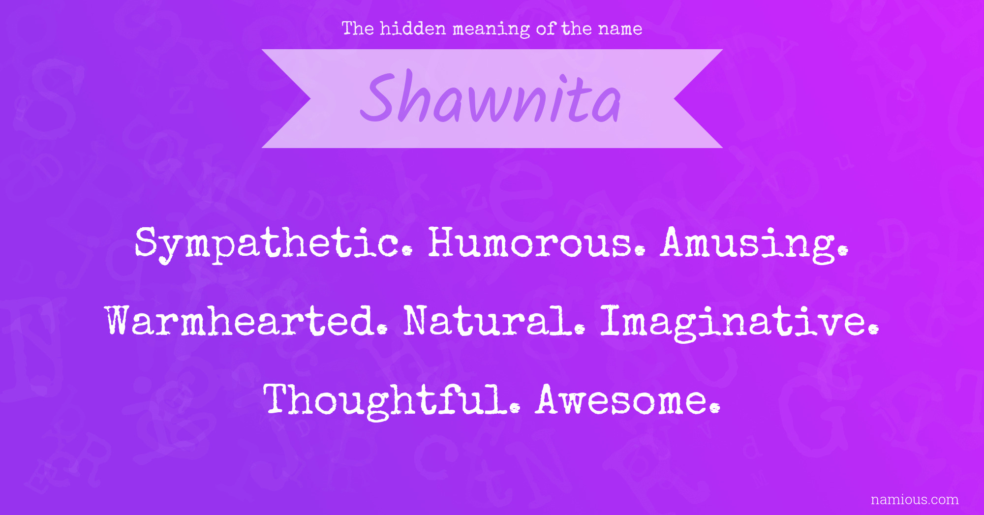 The hidden meaning of the name Shawnita