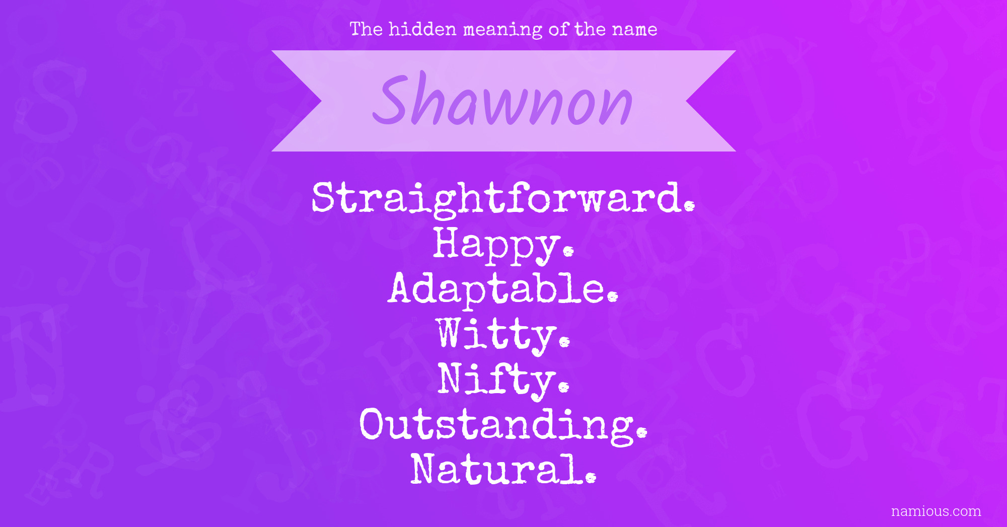 The hidden meaning of the name Shawnon