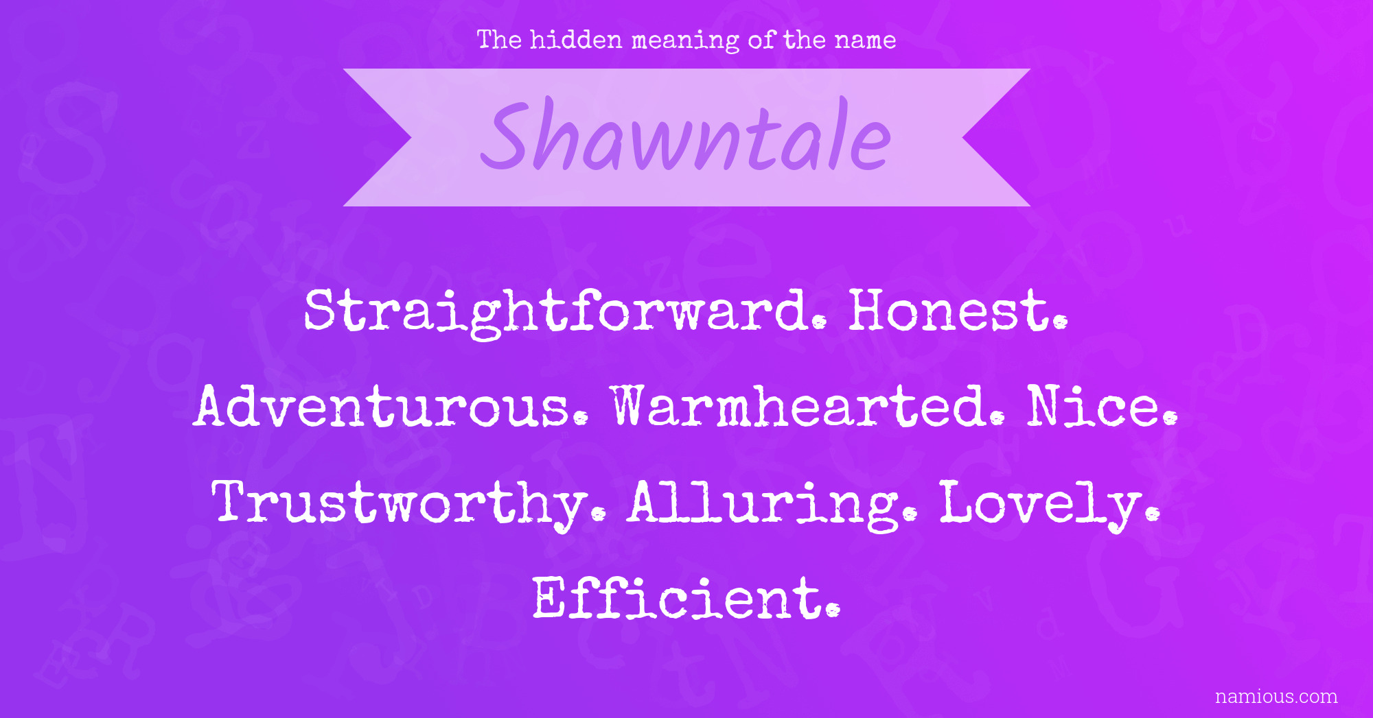 The hidden meaning of the name Shawntale