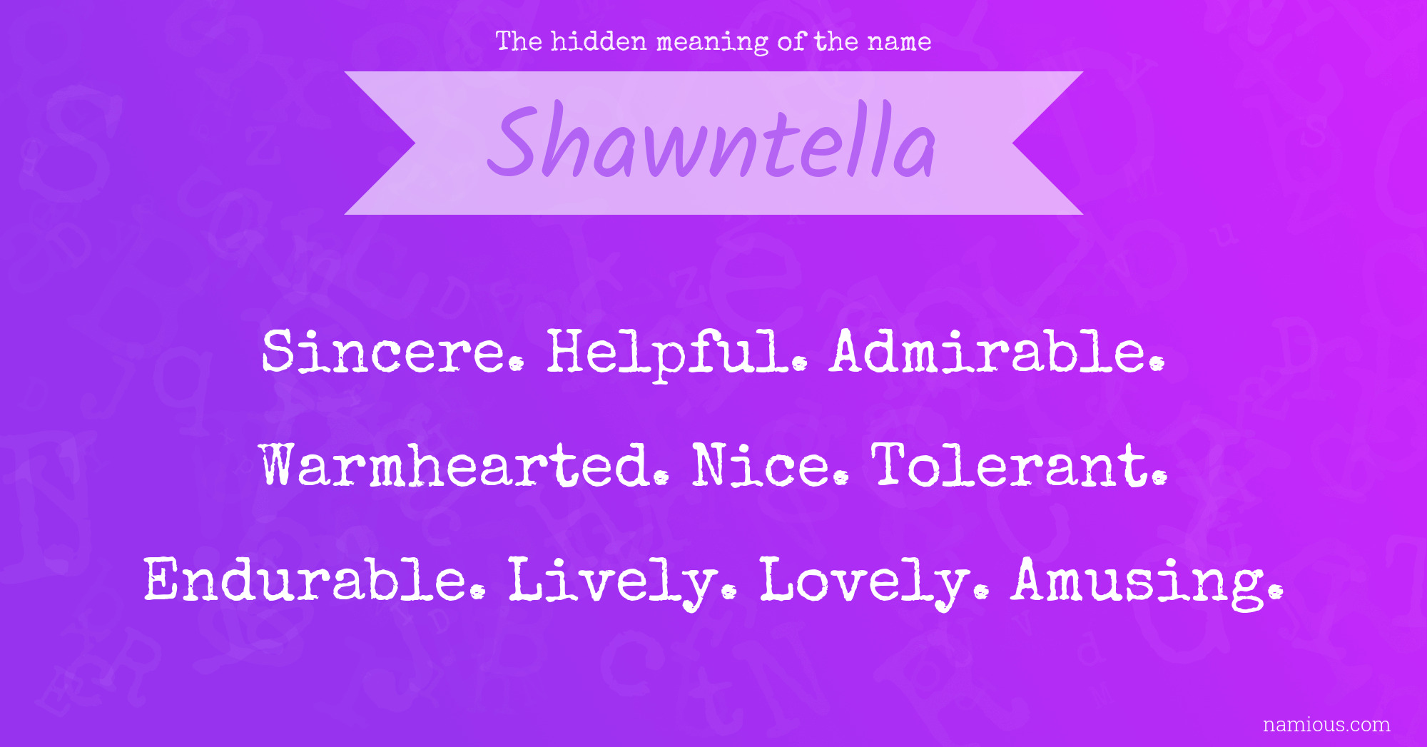 The hidden meaning of the name Shawntella