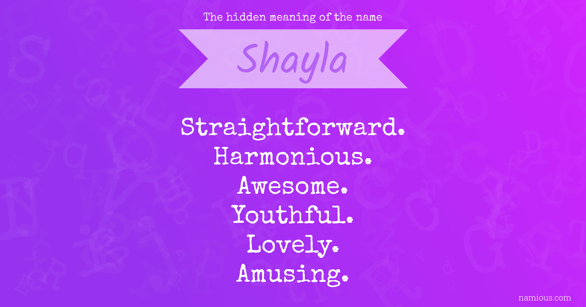The hidden meaning of the name Shayla