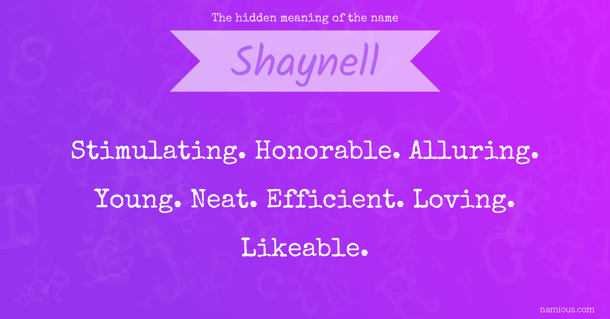 The hidden meaning of the name Shaynell