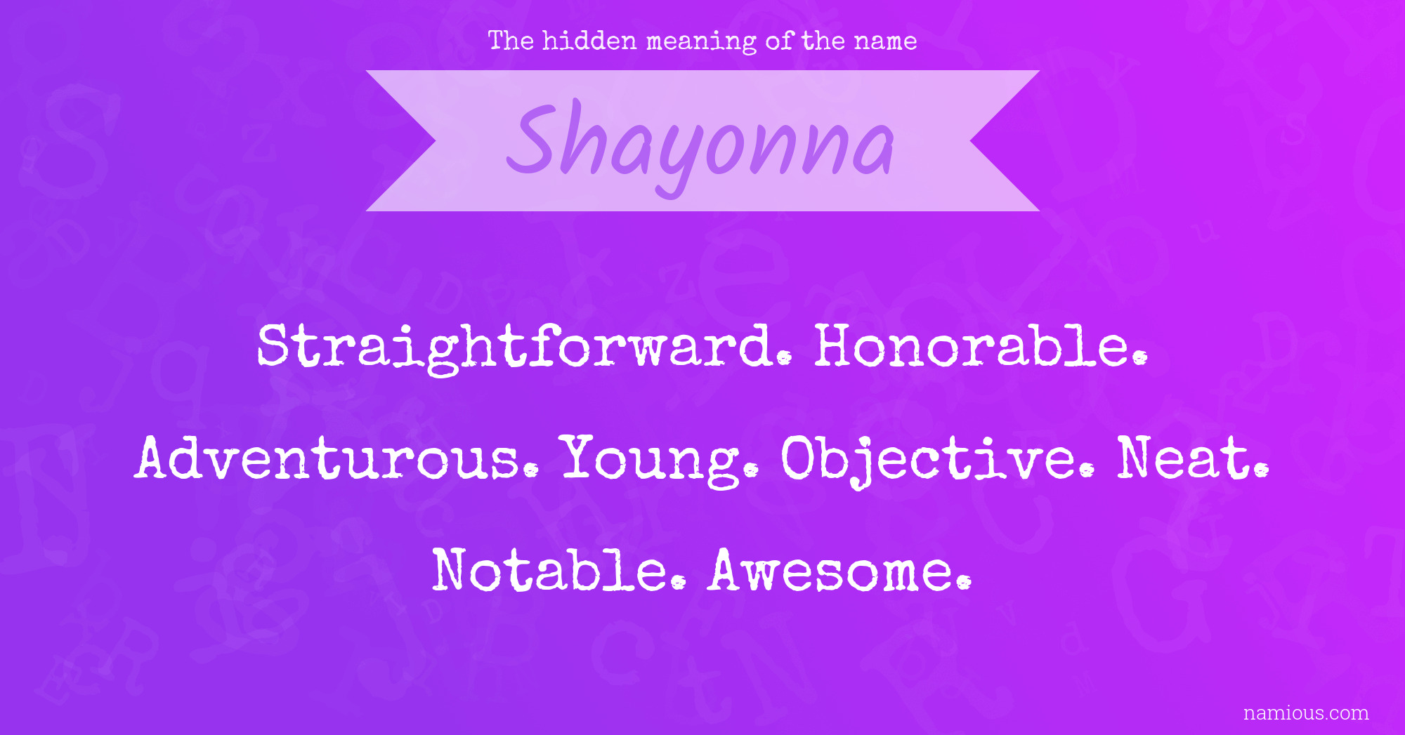 The hidden meaning of the name Shayonna