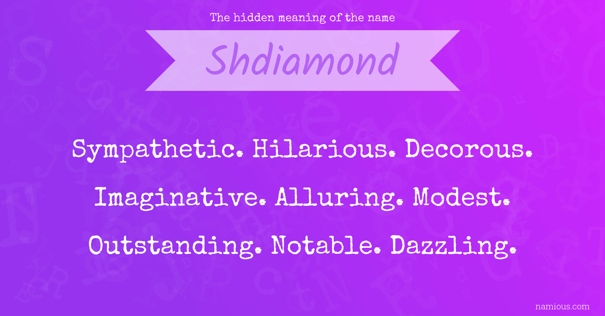 The hidden meaning of the name Shdiamond