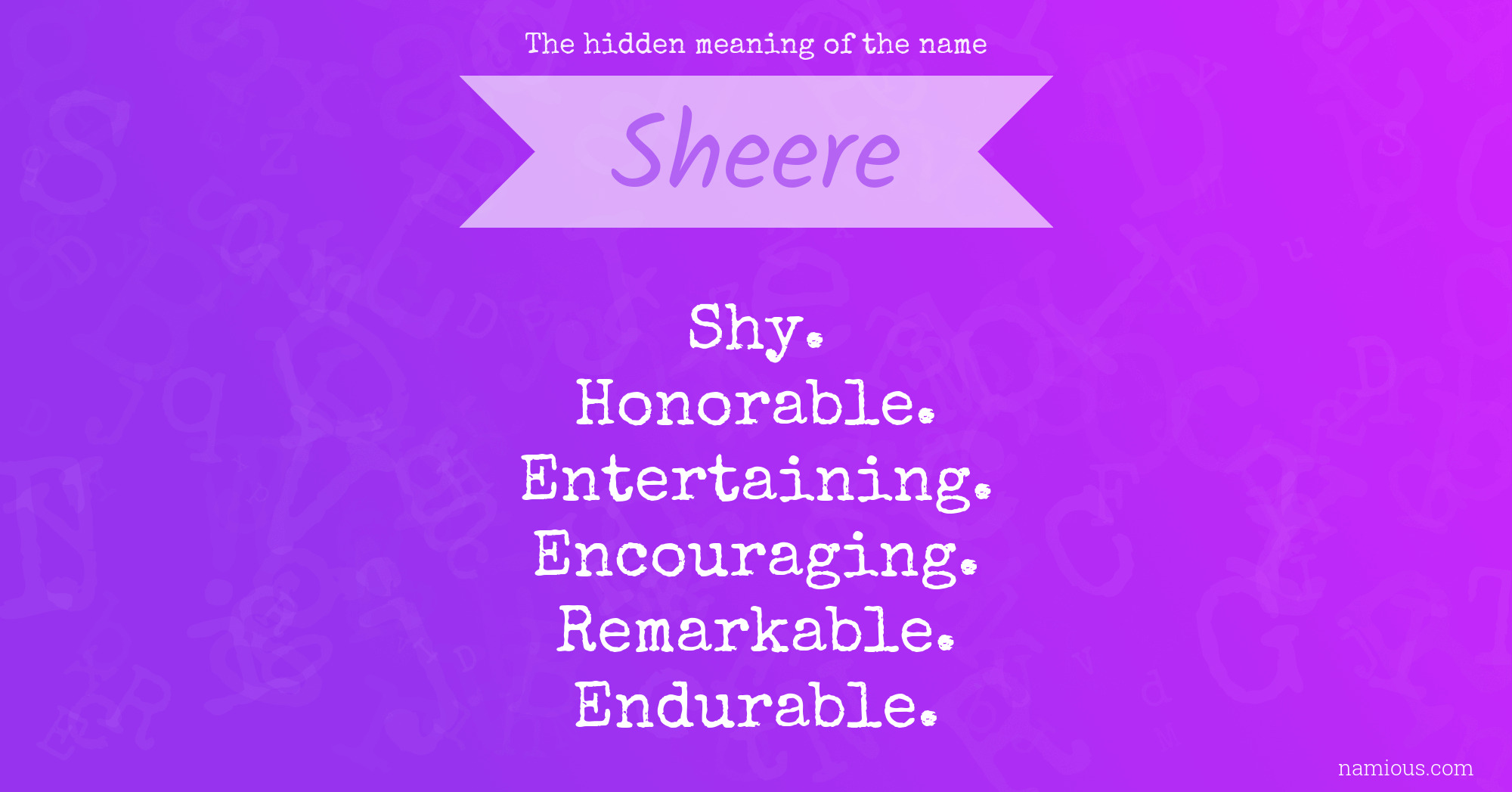 The hidden meaning of the name Sheere