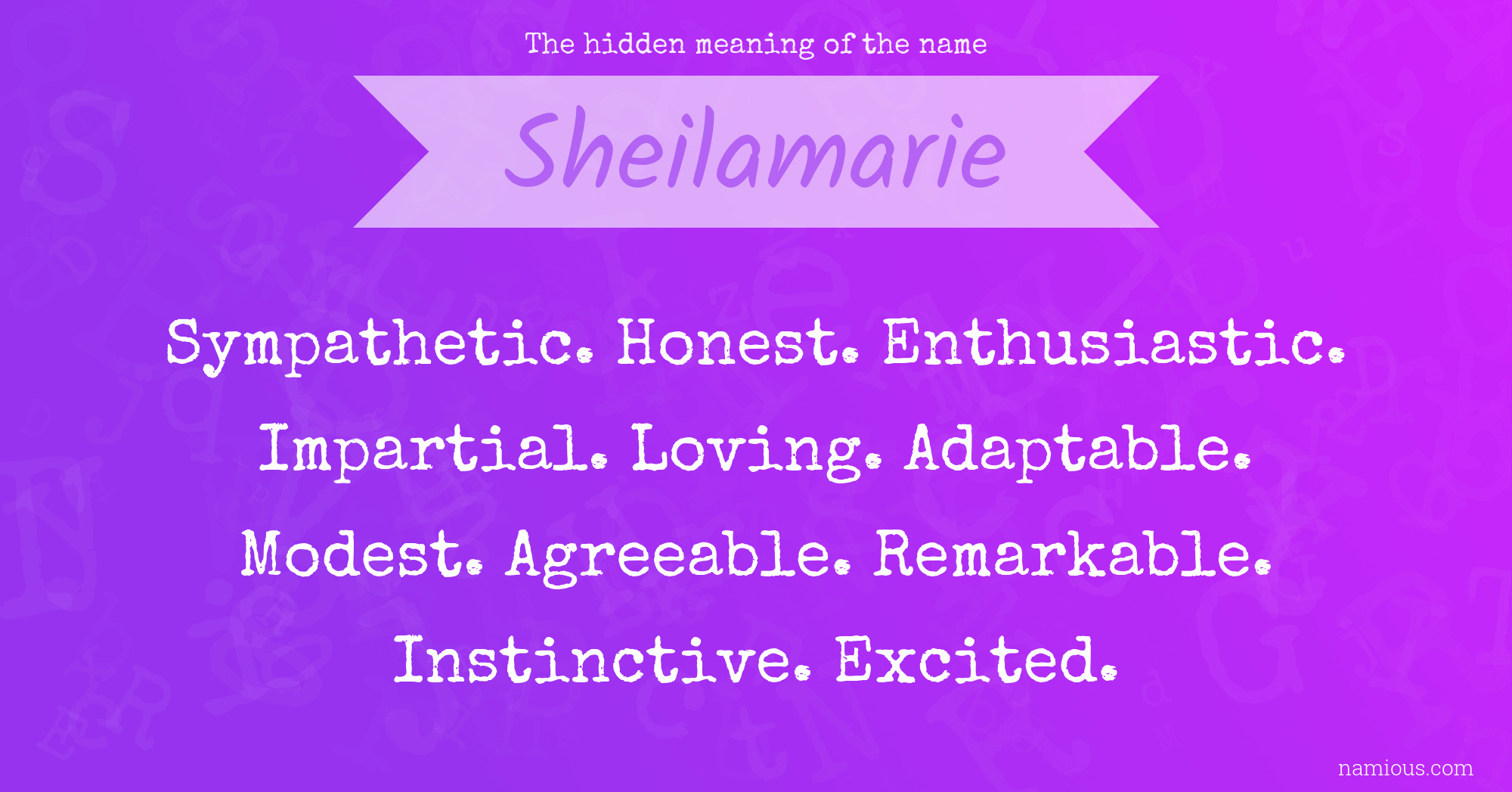 The hidden meaning of the name Sheilamarie