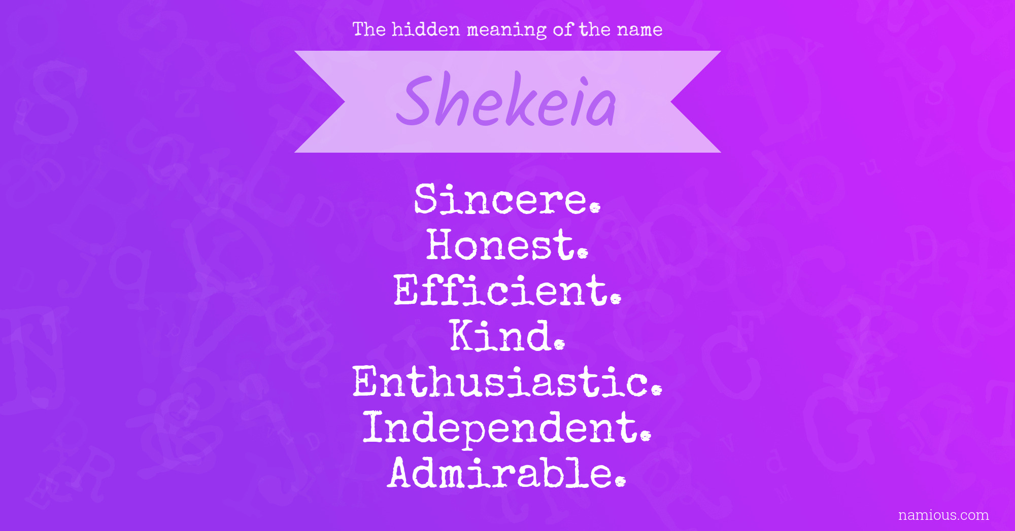 The hidden meaning of the name Shekeia