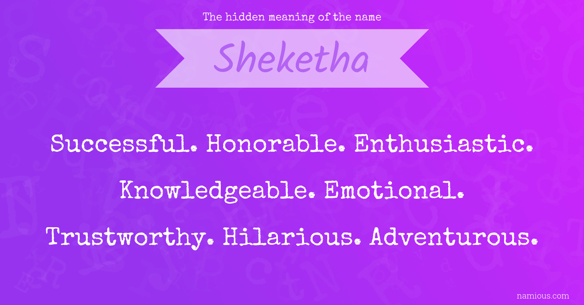 The hidden meaning of the name Sheketha