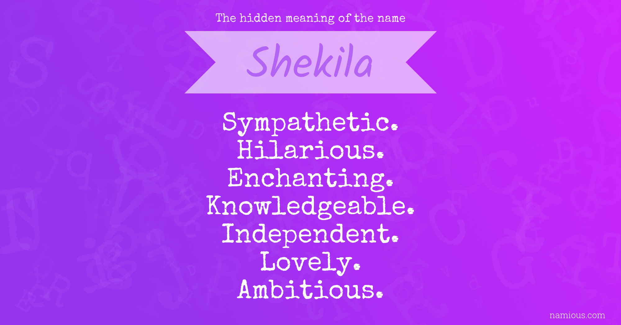 The hidden meaning of the name Shekila