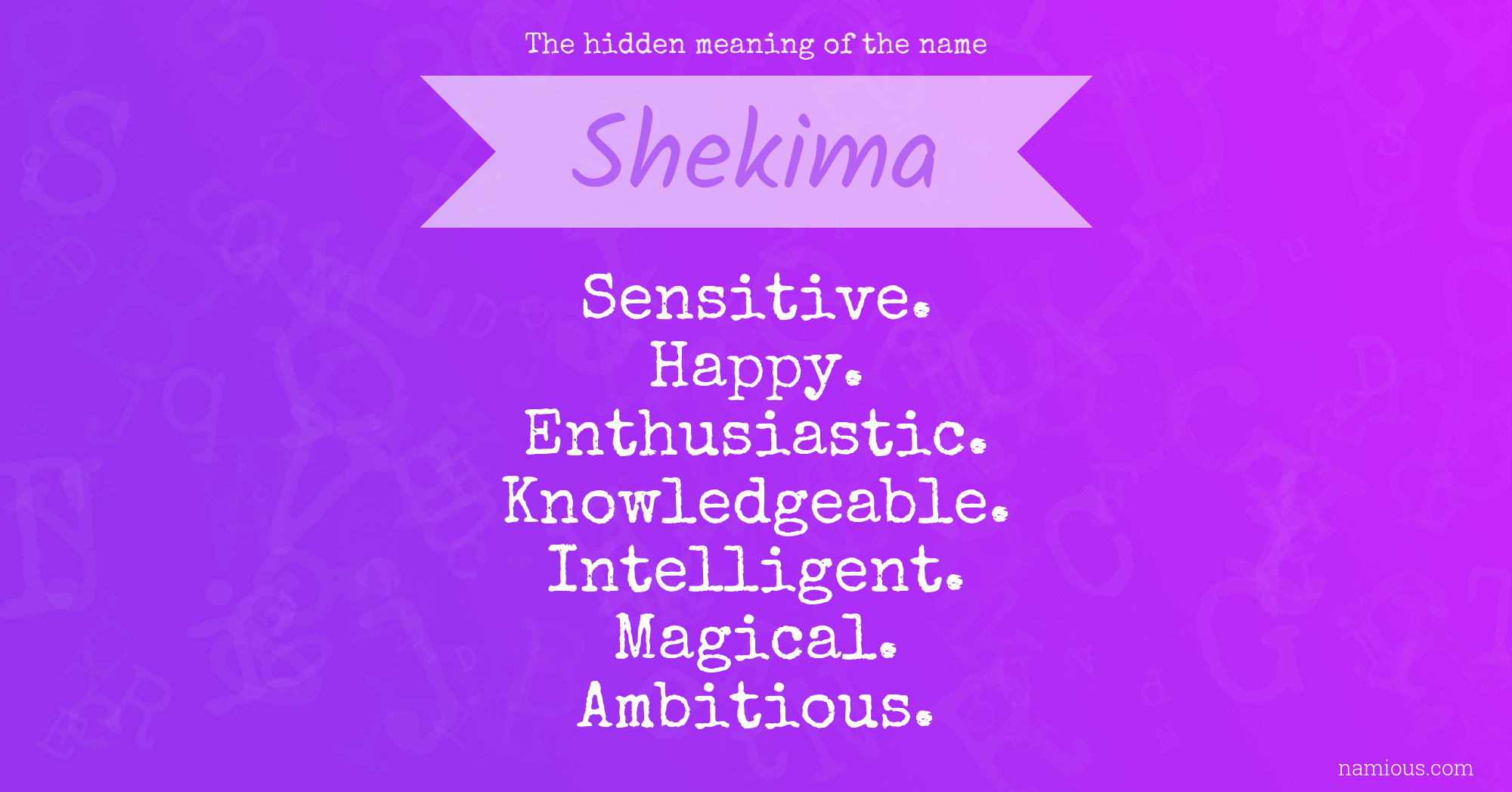 The hidden meaning of the name Shekima