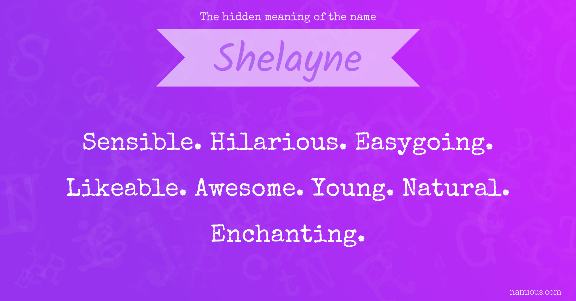 The hidden meaning of the name Shelayne