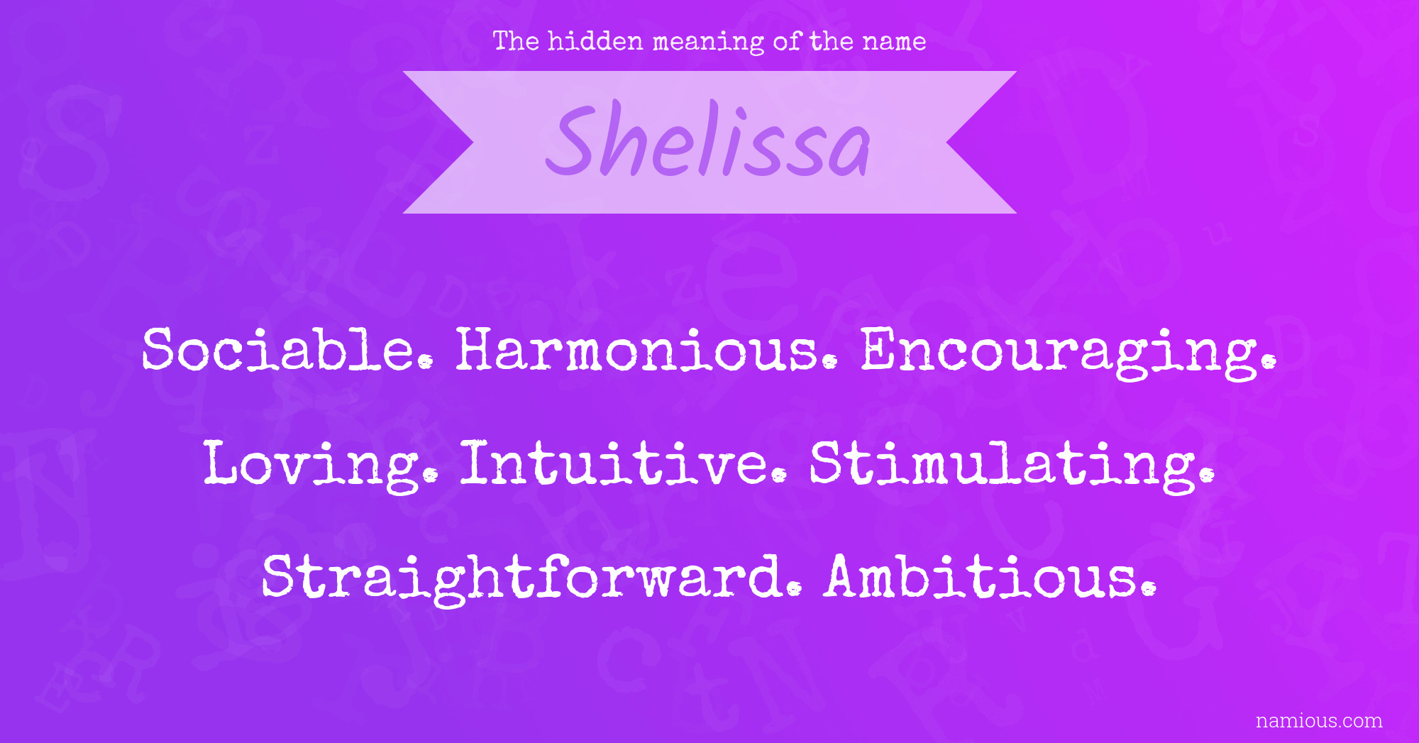 The hidden meaning of the name Shelissa