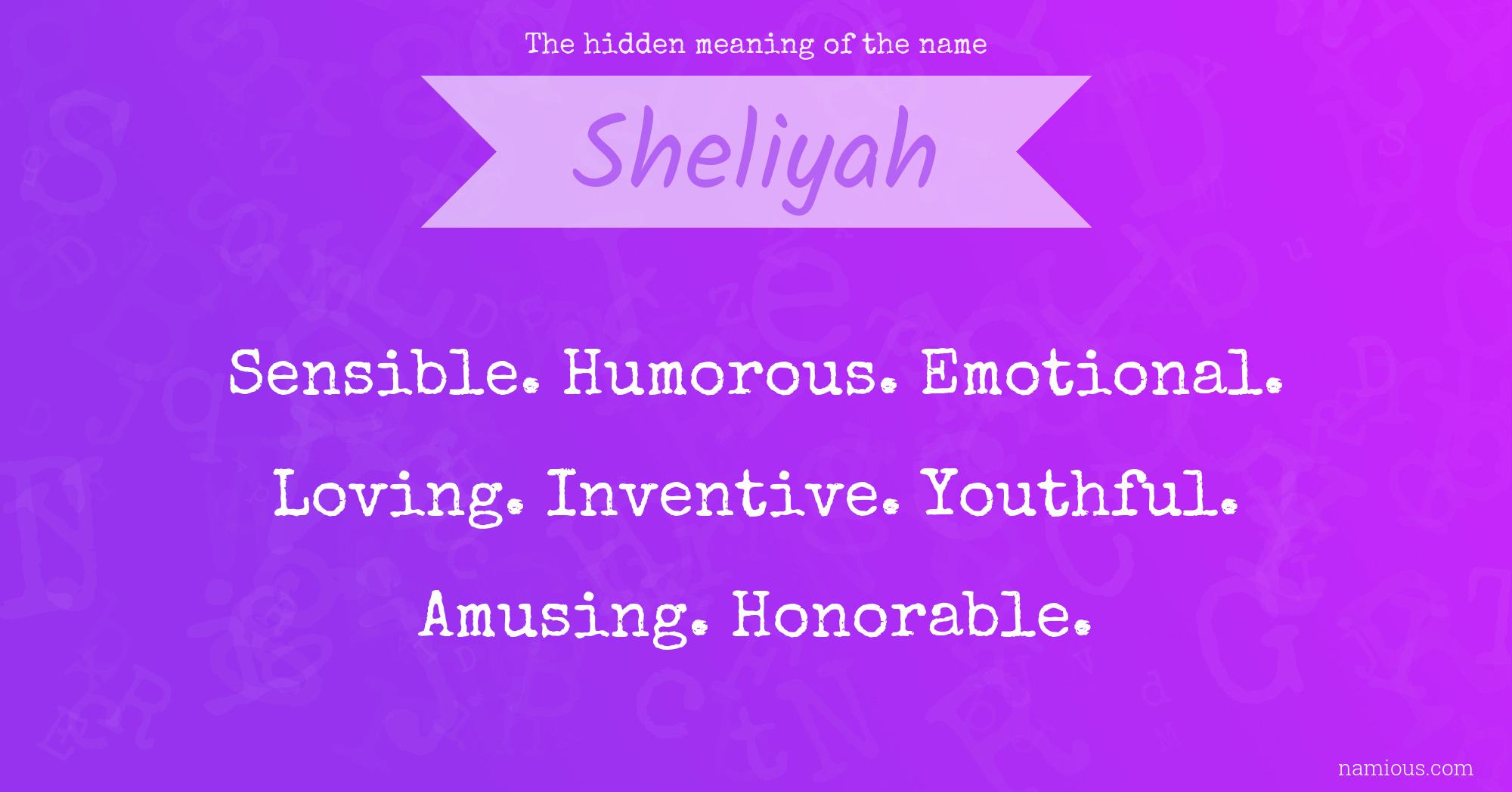 The hidden meaning of the name Sheliyah