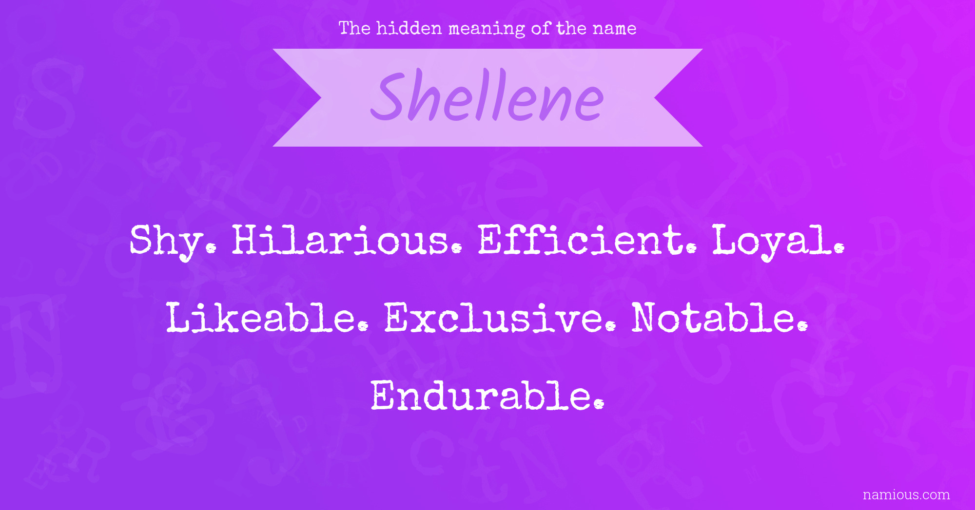 The hidden meaning of the name Shellene