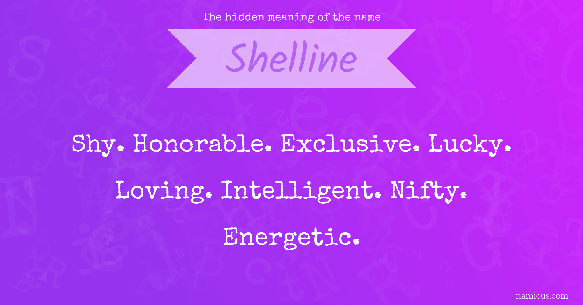 The hidden meaning of the name Shelline