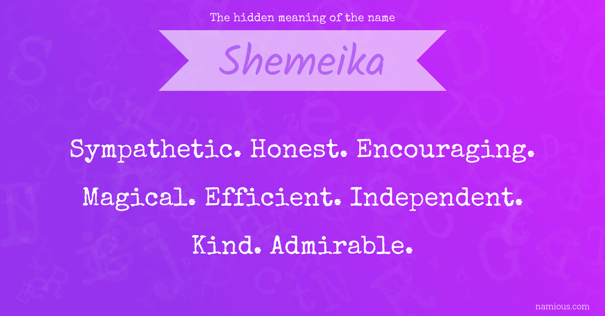 The hidden meaning of the name Shemeika