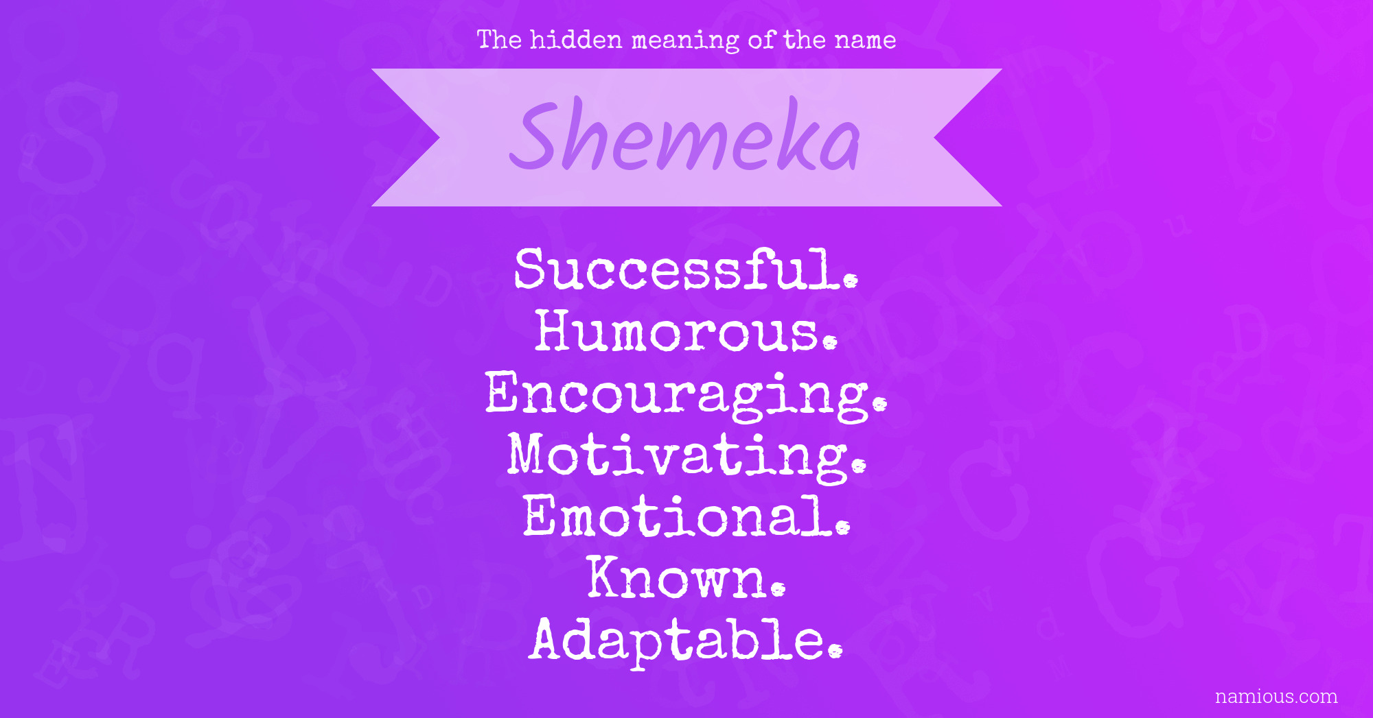 The hidden meaning of the name Shemeka