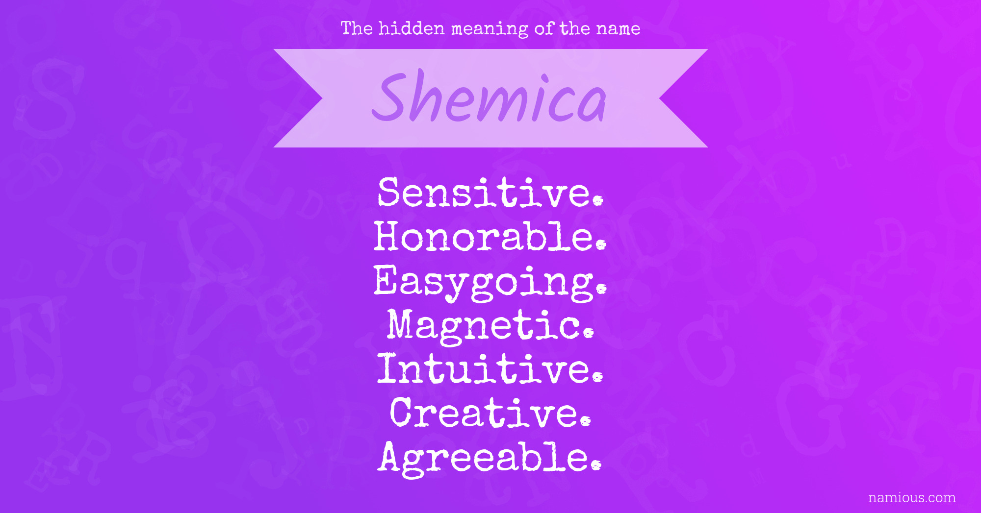 The hidden meaning of the name Shemica