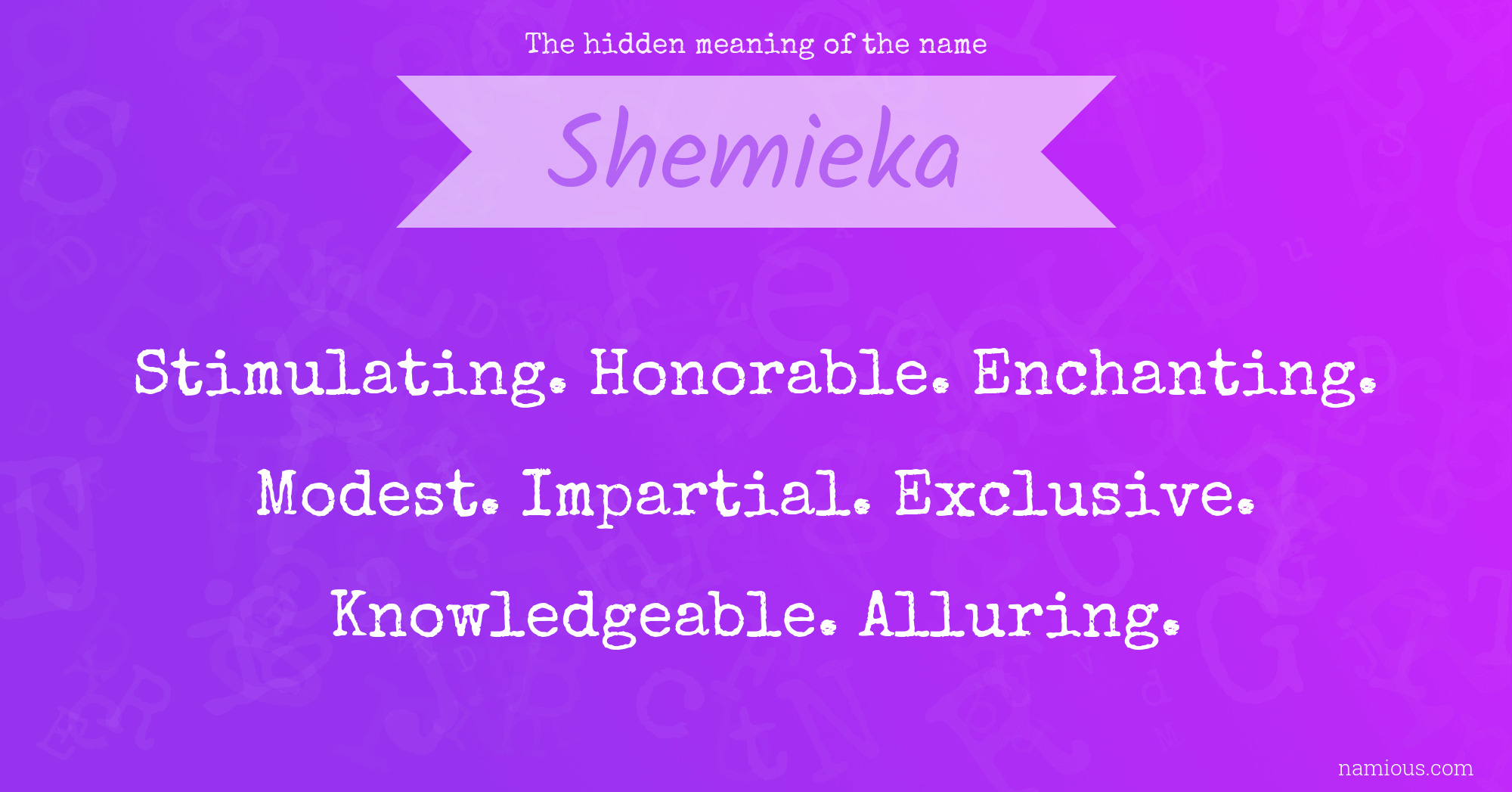 The hidden meaning of the name Shemieka