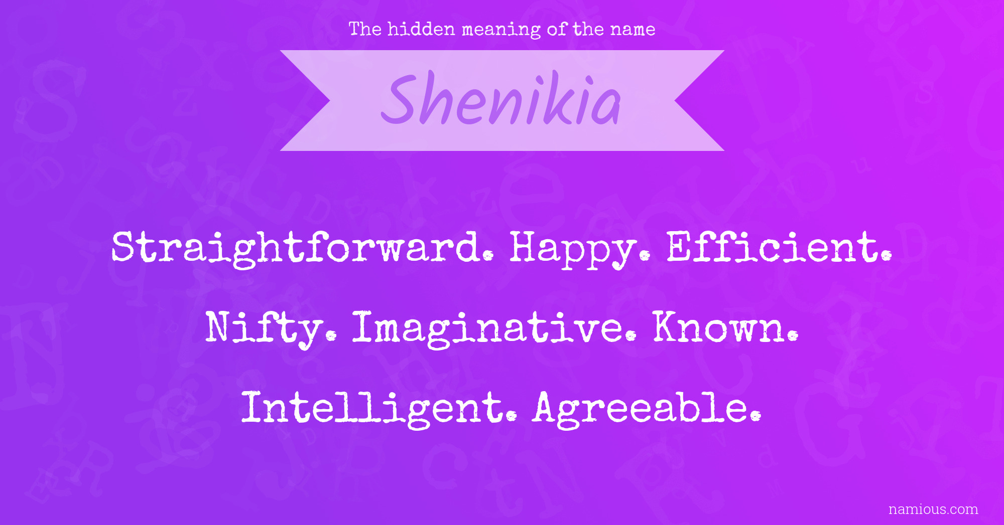 The hidden meaning of the name Shenikia