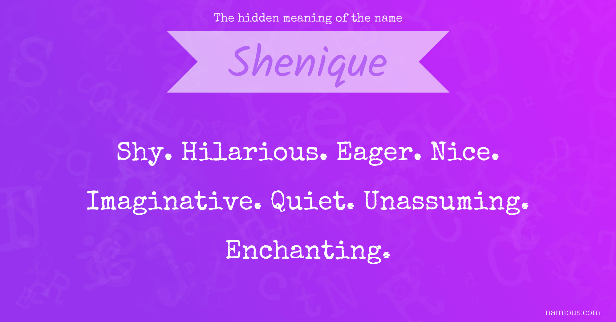 The hidden meaning of the name Shenique