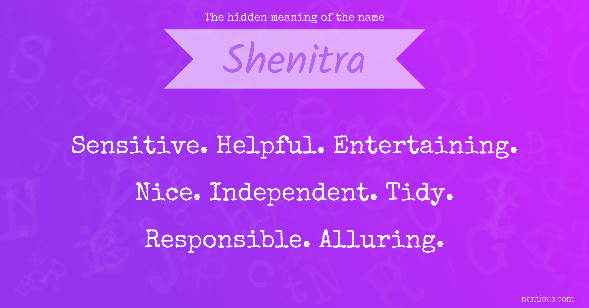 The hidden meaning of the name Shenitra