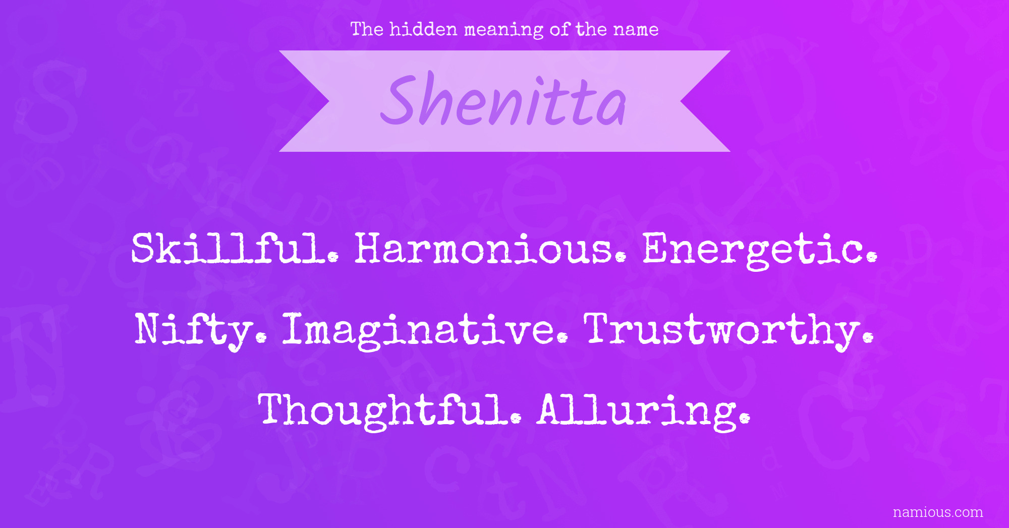 The hidden meaning of the name Shenitta