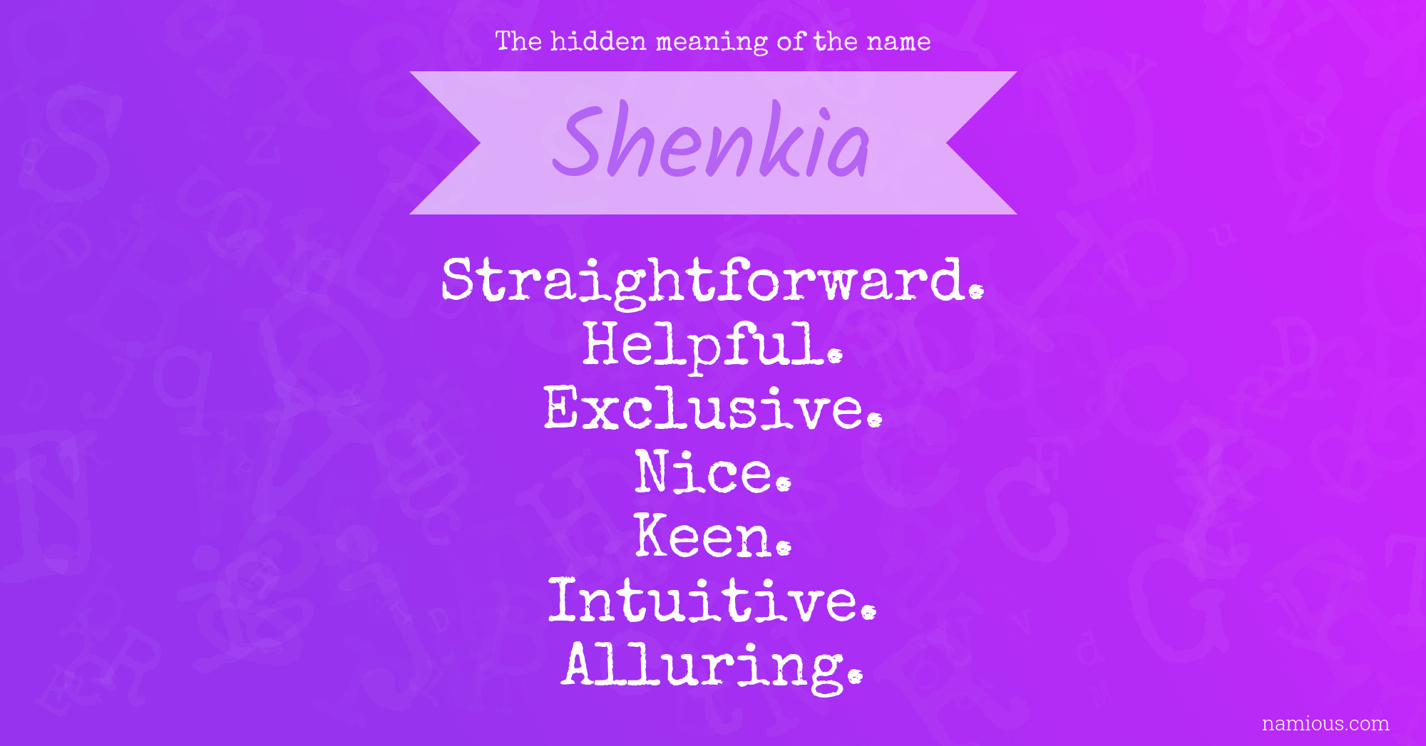 The hidden meaning of the name Shenkia