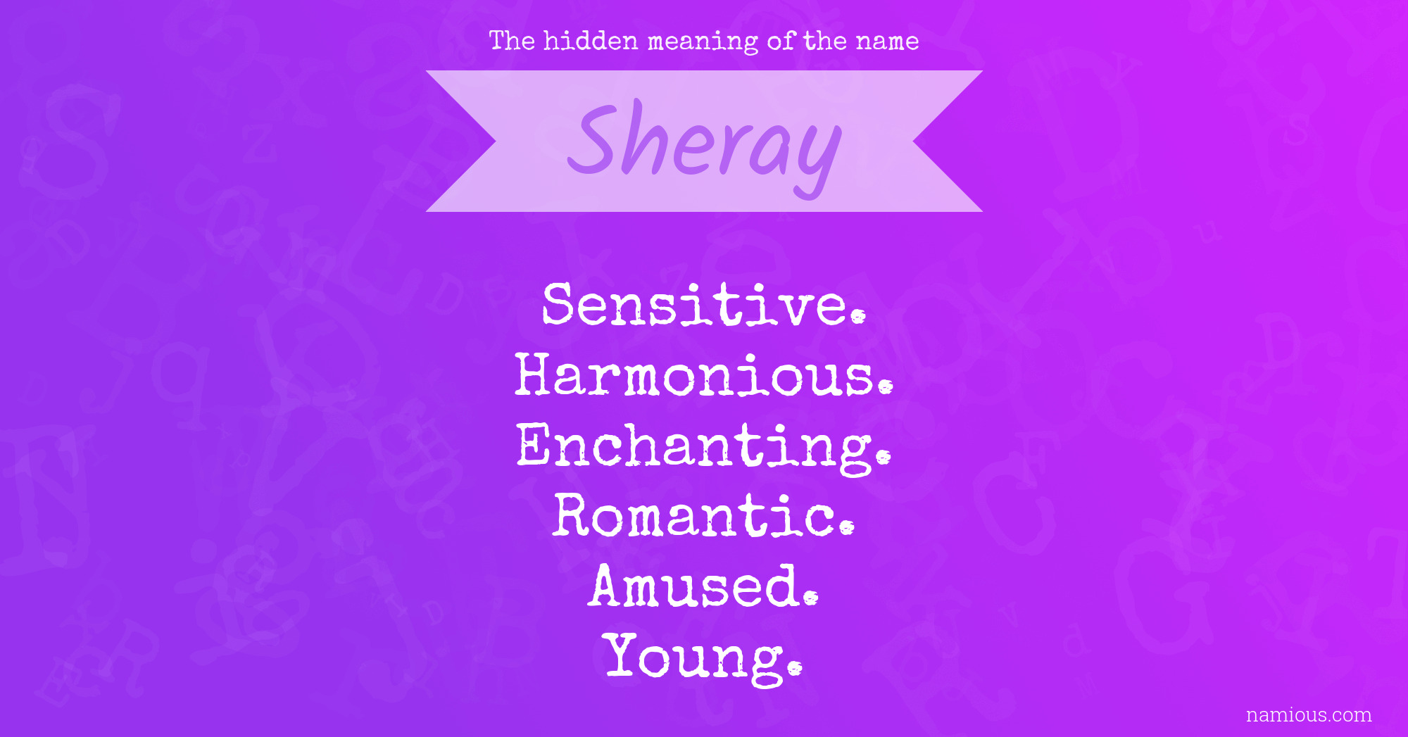 The hidden meaning of the name Sheray