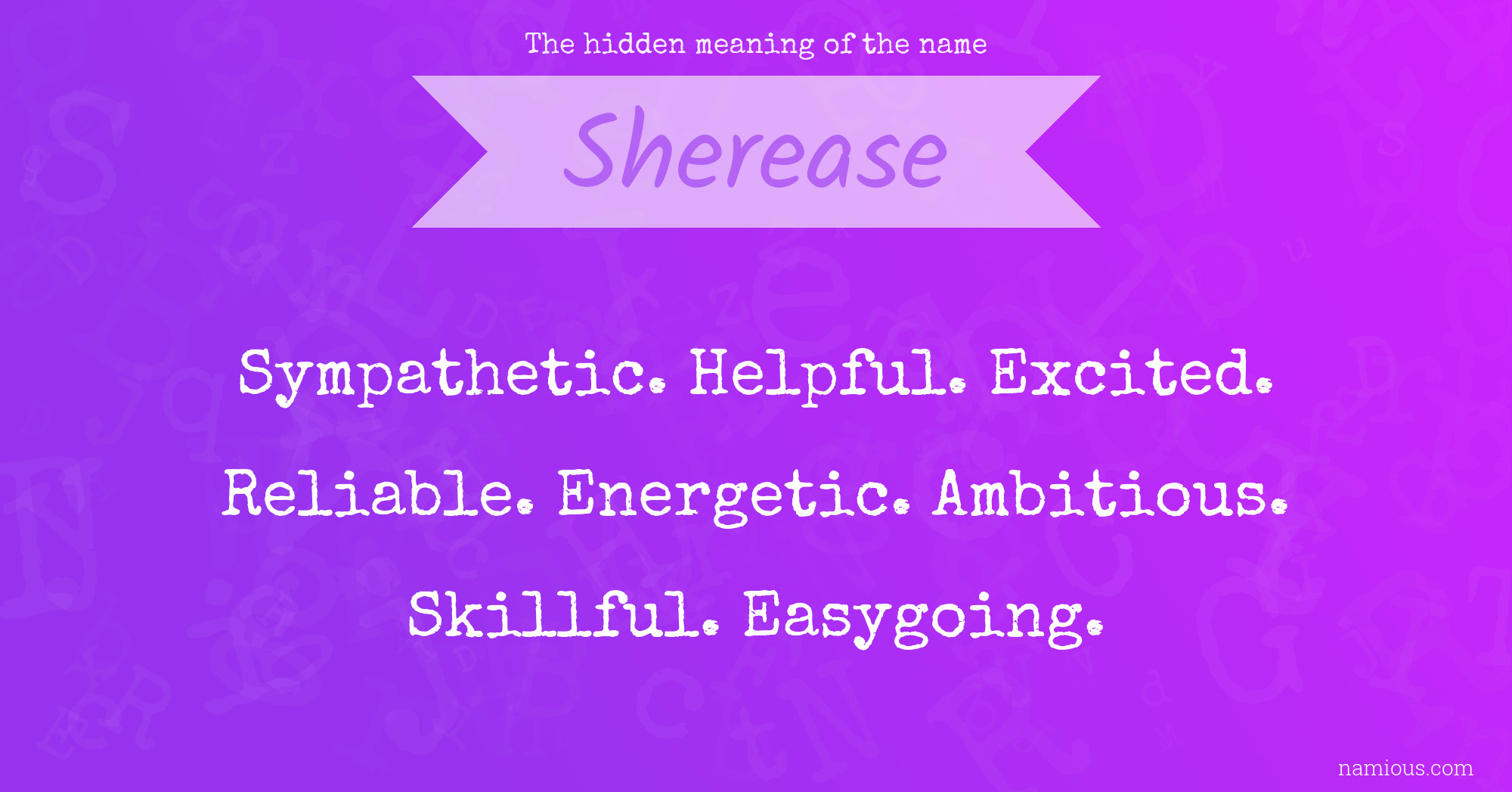 The hidden meaning of the name Sherease