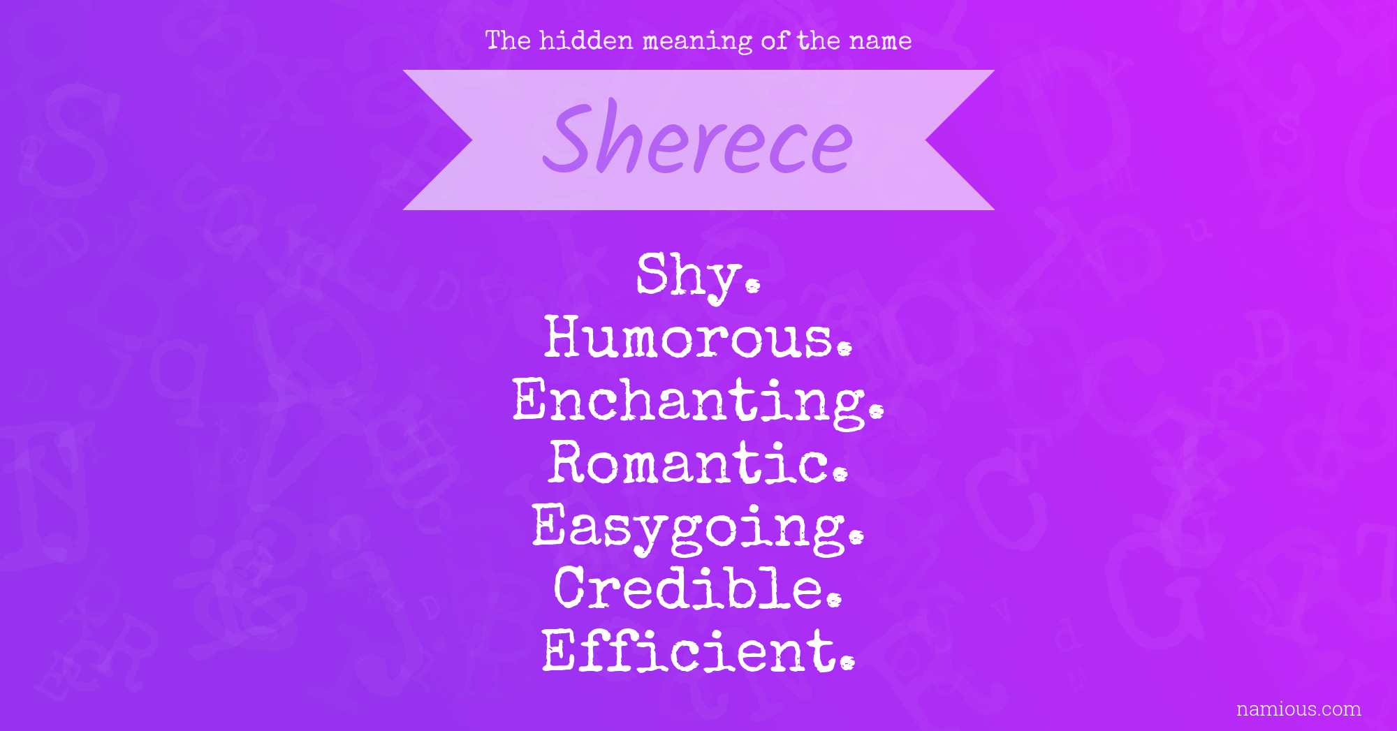 The hidden meaning of the name Sherece